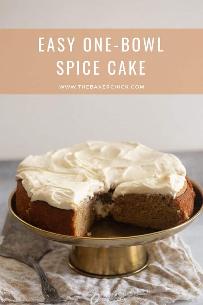 Easy One-Bowl Spice Cake